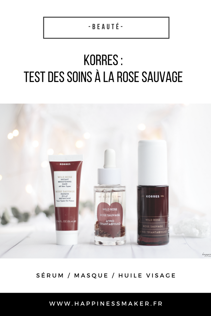 Beaute Test Korres Korres : Mon avis sur les soins visage à la rose sauvage - Happiness Maker