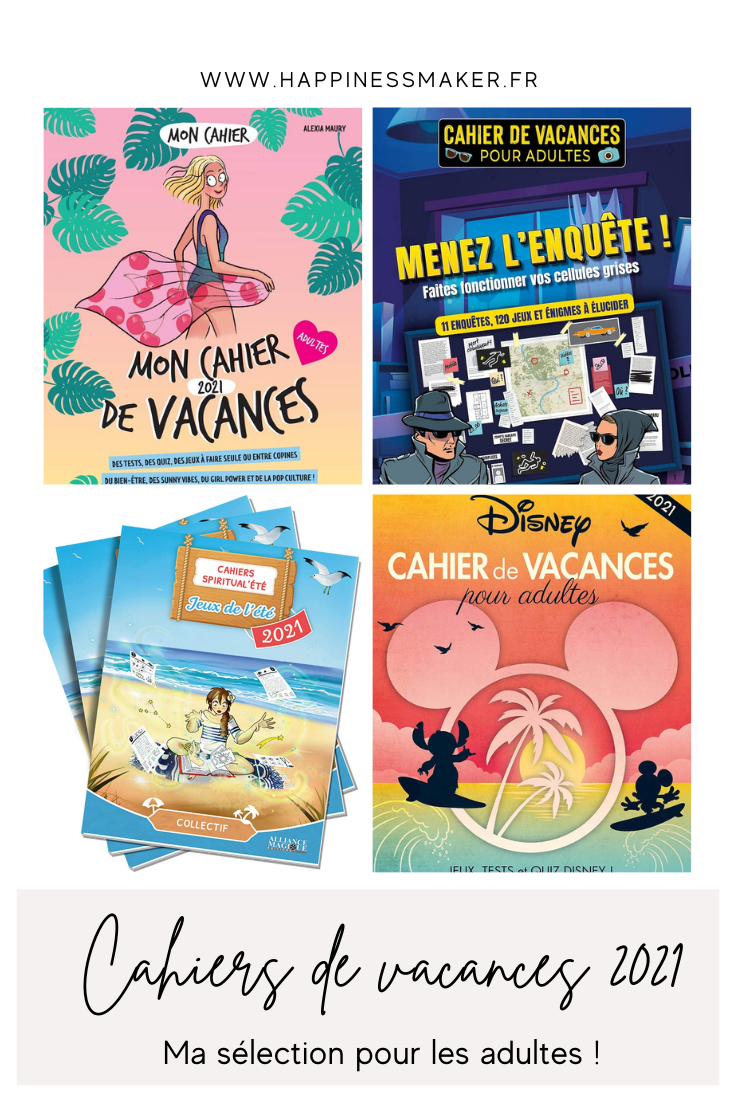 Cahier De Vacances Pour Adultes Pdf Gratuit Cahiers de vacances 2021 pour adultes : Ma sélection ! - Happiness Maker
